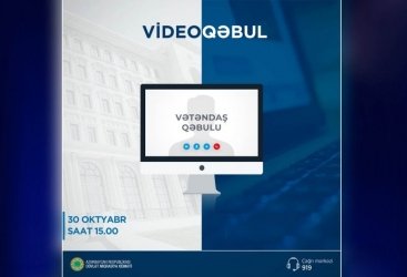 Dövlət Miqrasiya Xidmətinin rəisi vətəndaşların videoqəbulunu keçirəcək