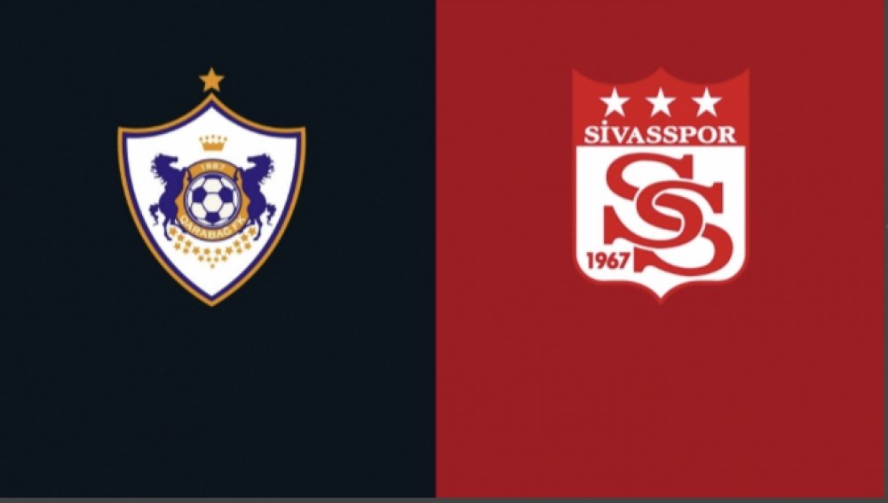 “Qarabağ”-“Sivasspor” klublarının start heyətləri müəyyənləşib