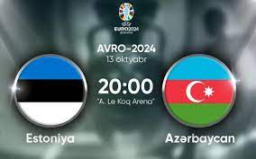 “Avro-2024”: Estoniya - Azərbaycan oyunu başlayıb