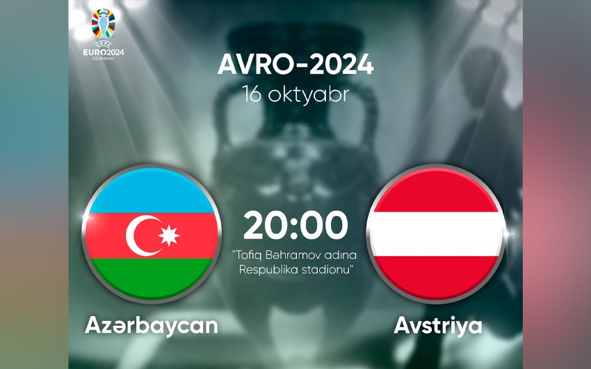 Azərbaycan - Avstriya oyunu başlayıb