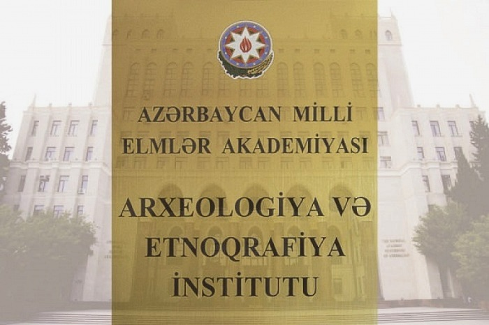 AMEA-nın Arxeologiya, Etnoqrafiya və Antropologiya İnstitutunun Arxeologiya və Antropologiya İnstitutu adlandırılması haqqında vəsatət qaldırılıb