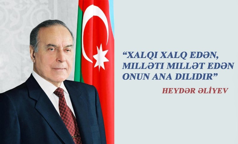 Ulu Öndər Heydər ƏliyevAzərbaycan dilini qorudu və inkişaf etdirdi