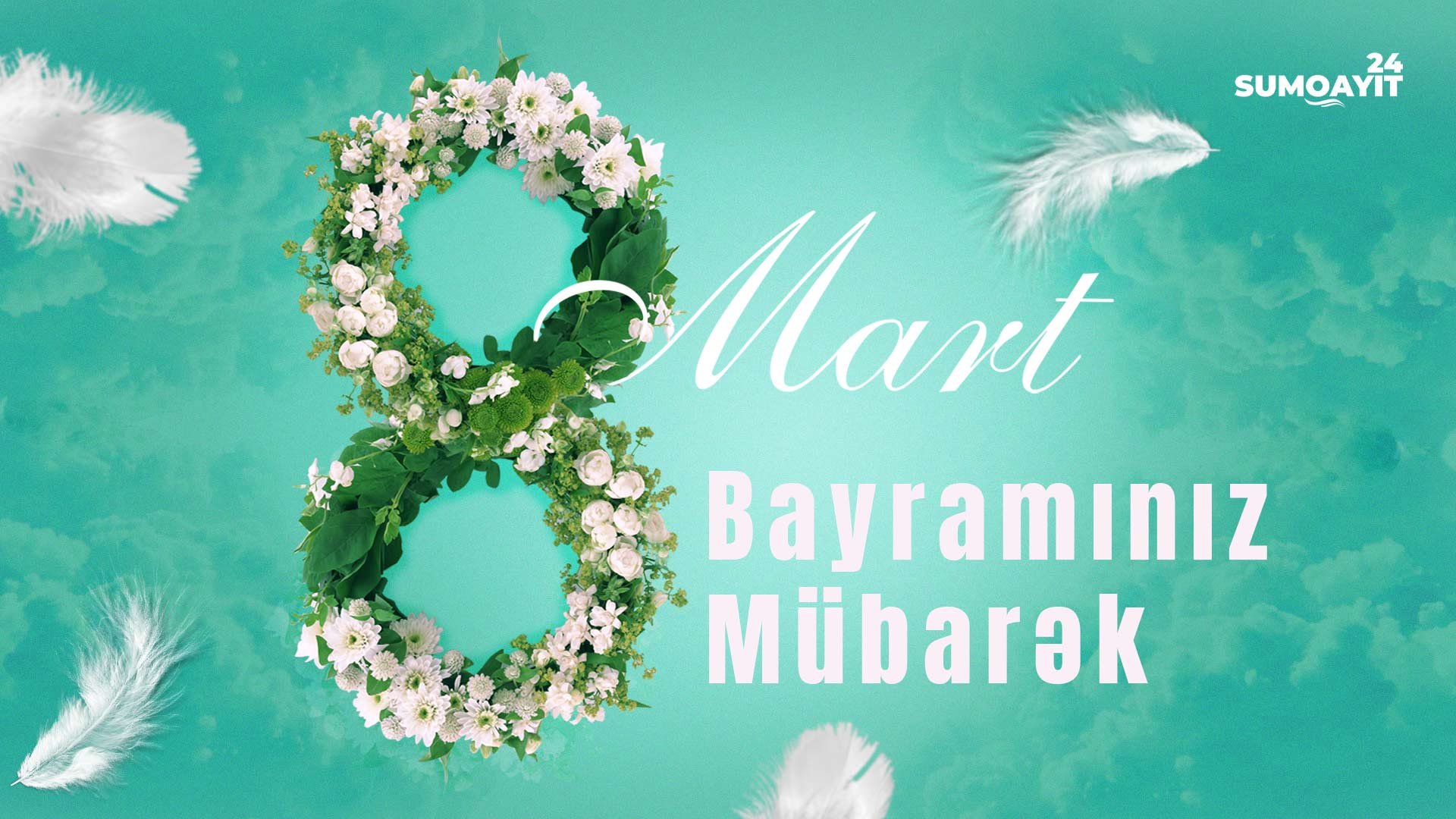 8 mart Beynəlxalq Qadınlar günü